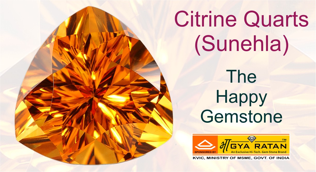 CITRINE QUARTZ : THE HAPPY STONE